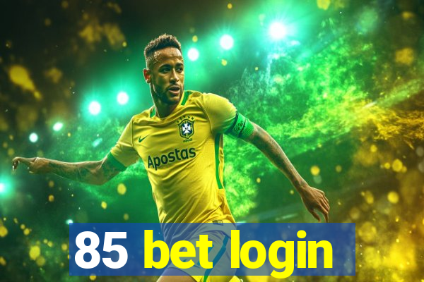 85 bet login